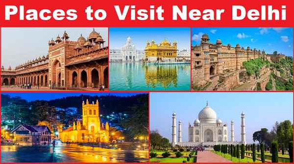 Places to Visit Near Delhi