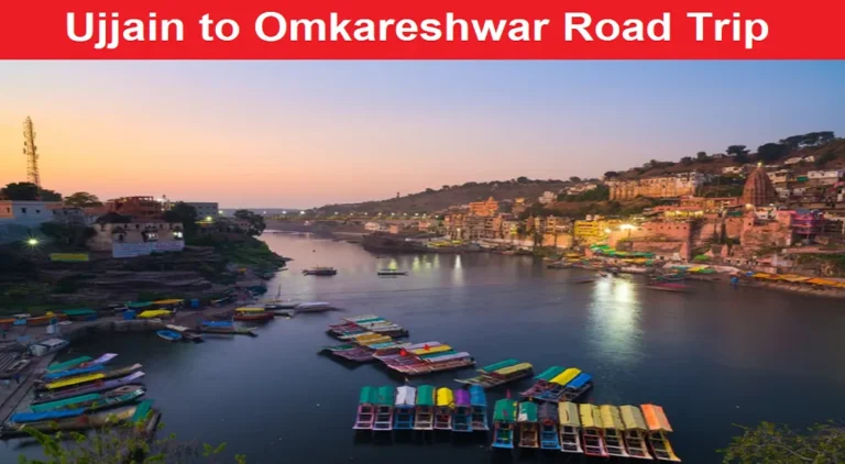 Ujjain to Omkareshwar Road Trip
