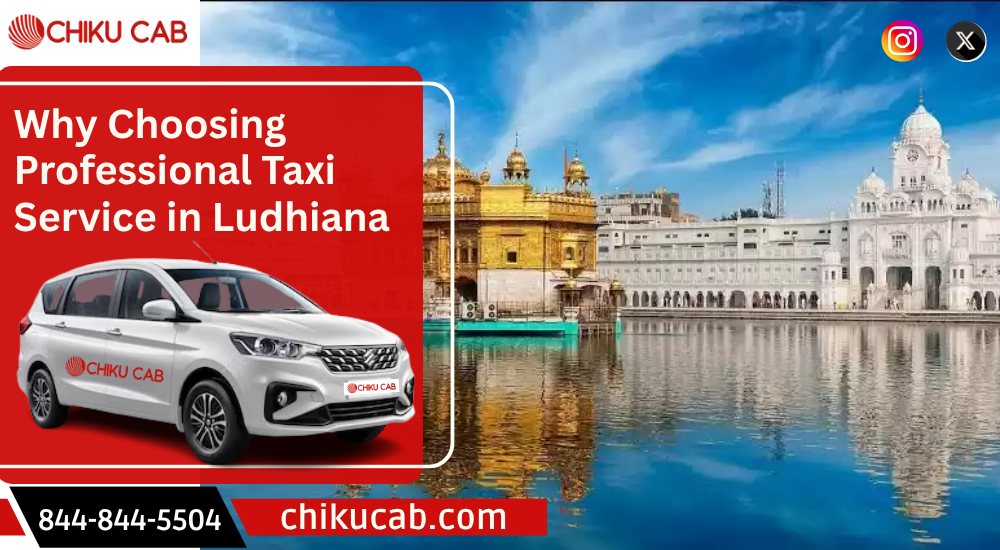 Why Choosing Professional Taxi Service in Ludhiana