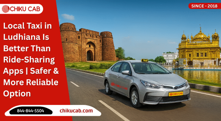 Local Taxi in Ludhiana Is Better Than Ride
