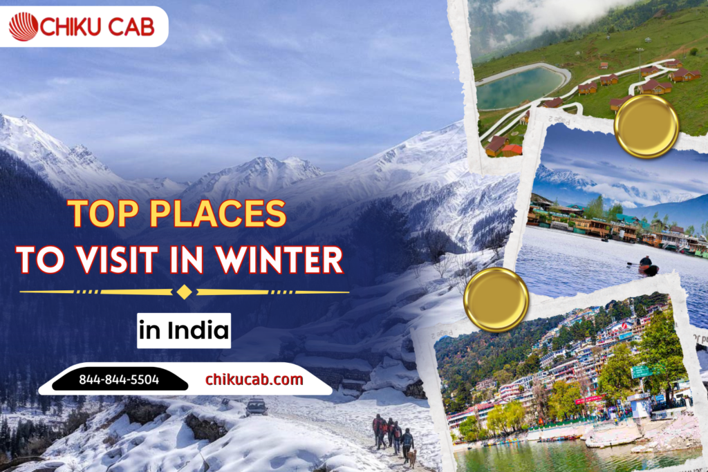 Best Places to Visit in Winter in India (Dec & Jan Guide)