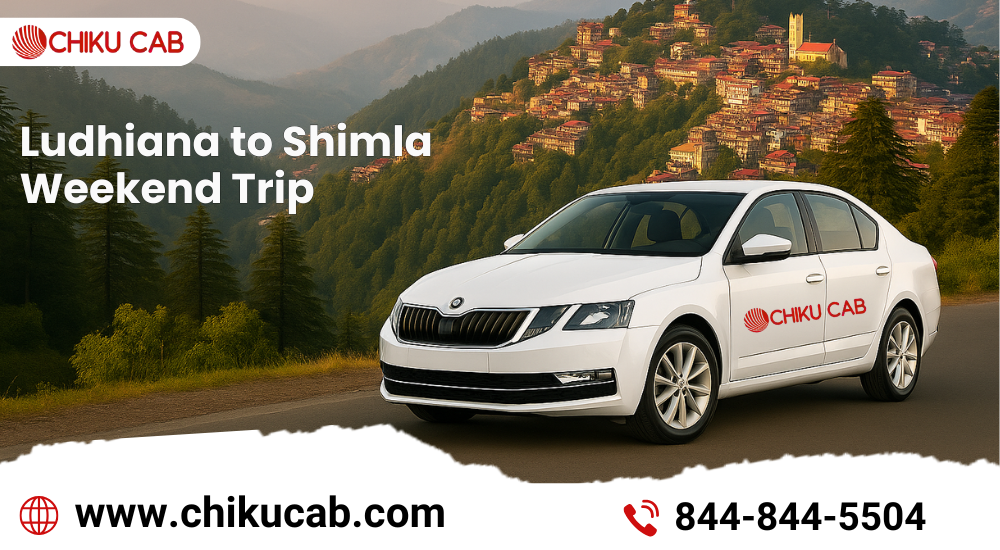 Ludhiana to Shimla Weekend Trip