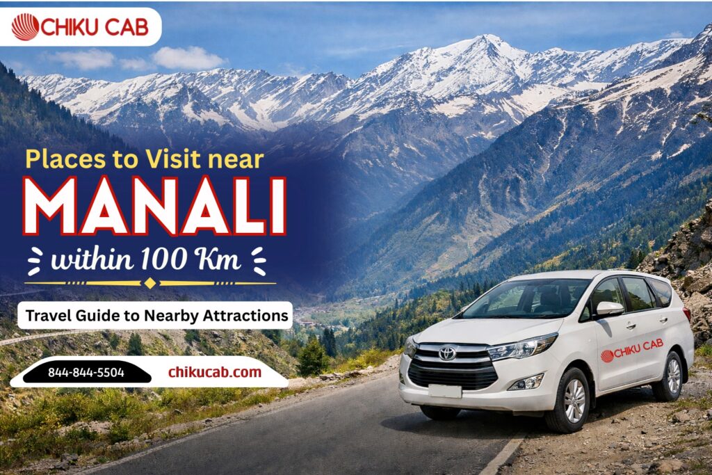 Places to Visit near Manali