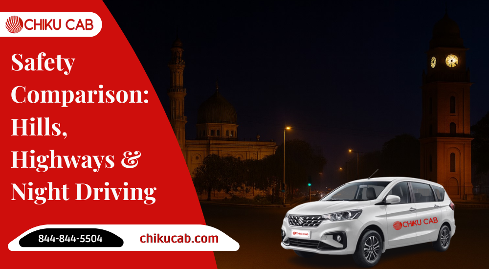 Safety Comparison Hills, Highways & Night Driving