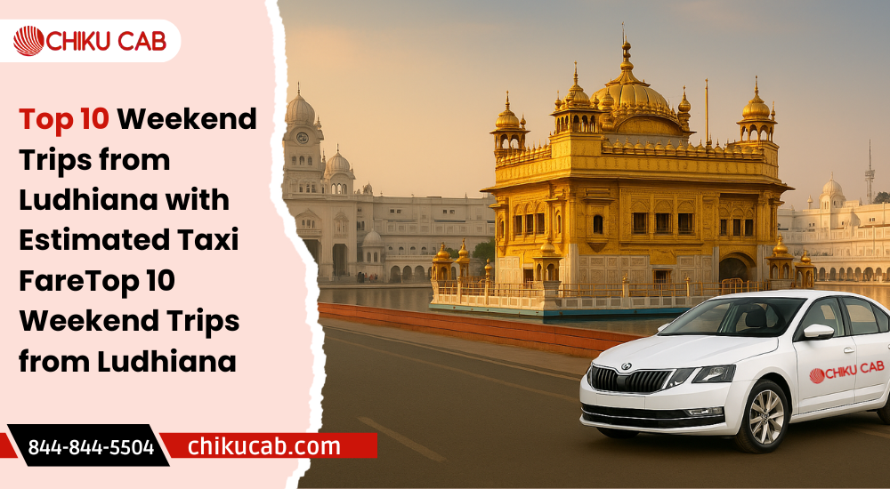 Top 10 Weekend Trips from Ludhiana