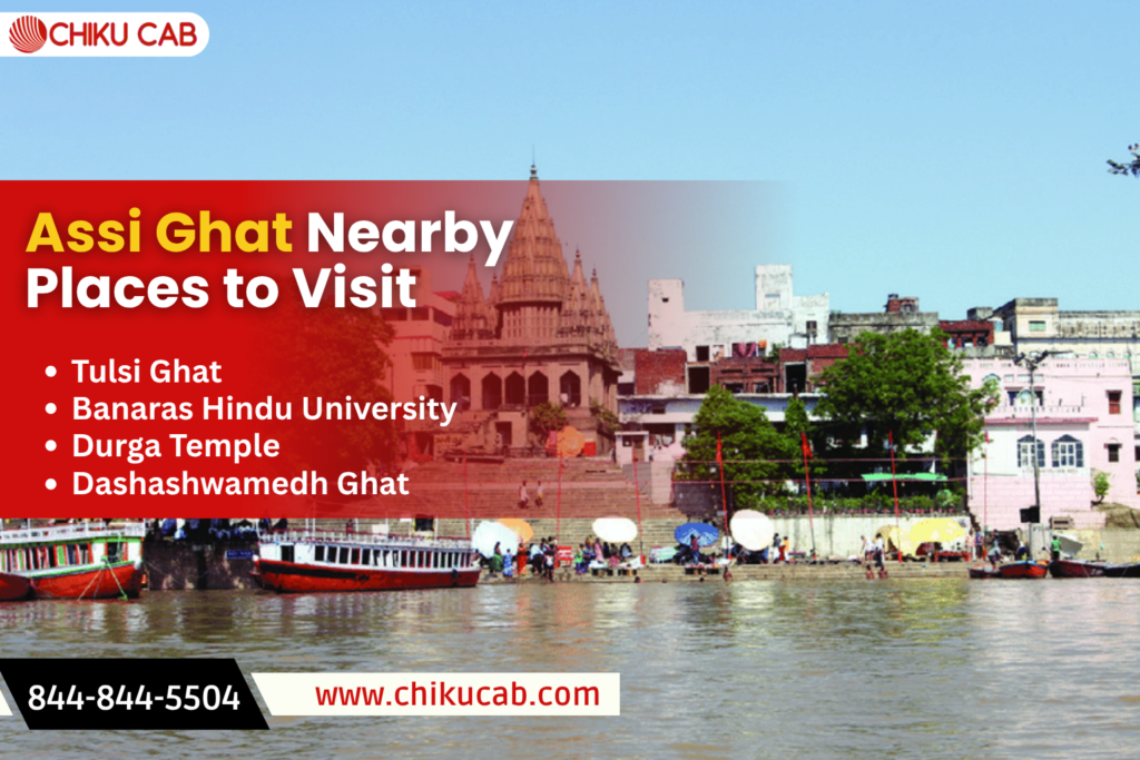 Assi Ghat Nearby Places to Visit