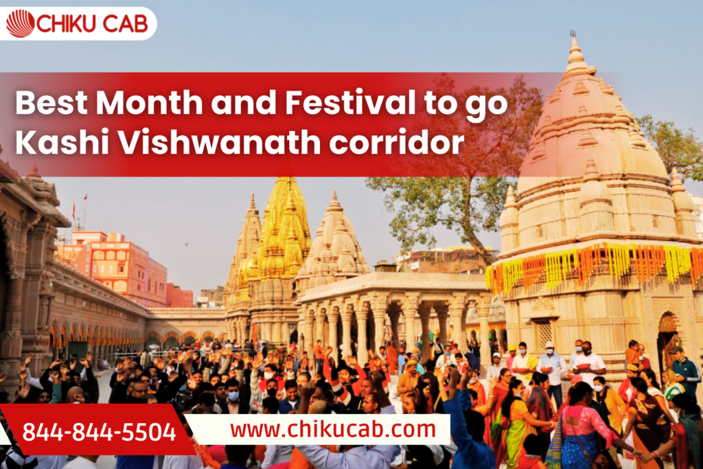 Best Month and Festival to go Kashi Vishwanath corridor