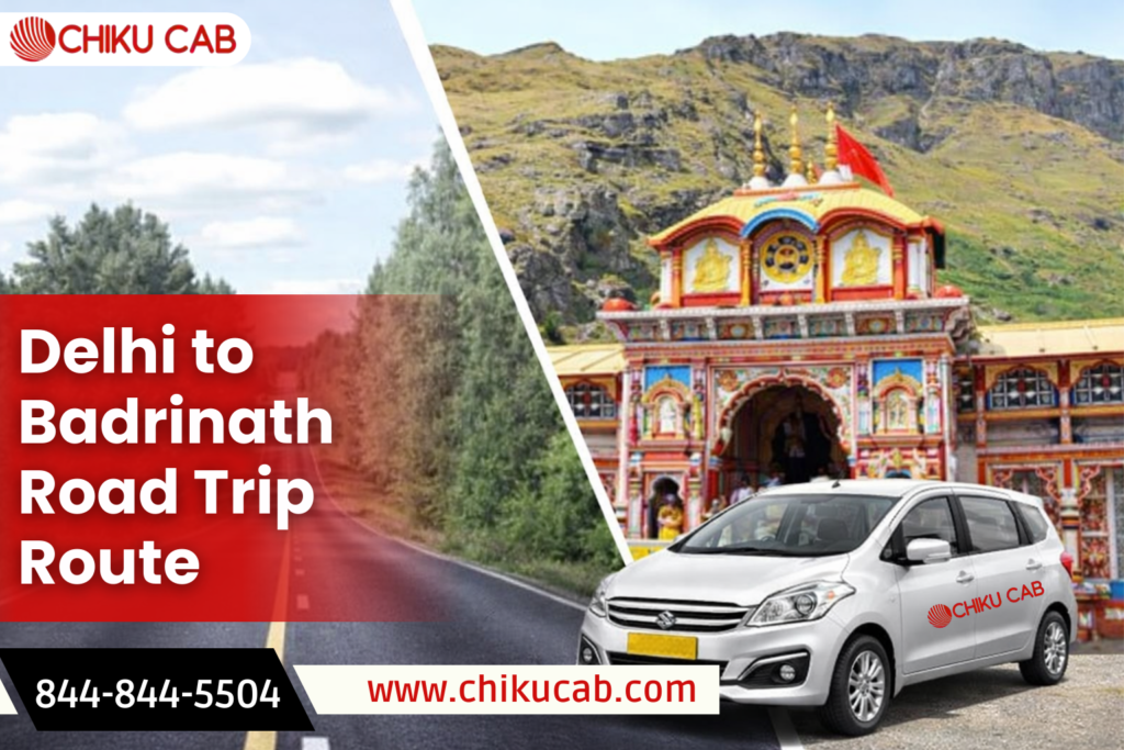 Delhi to Badrinath Road Trip Route