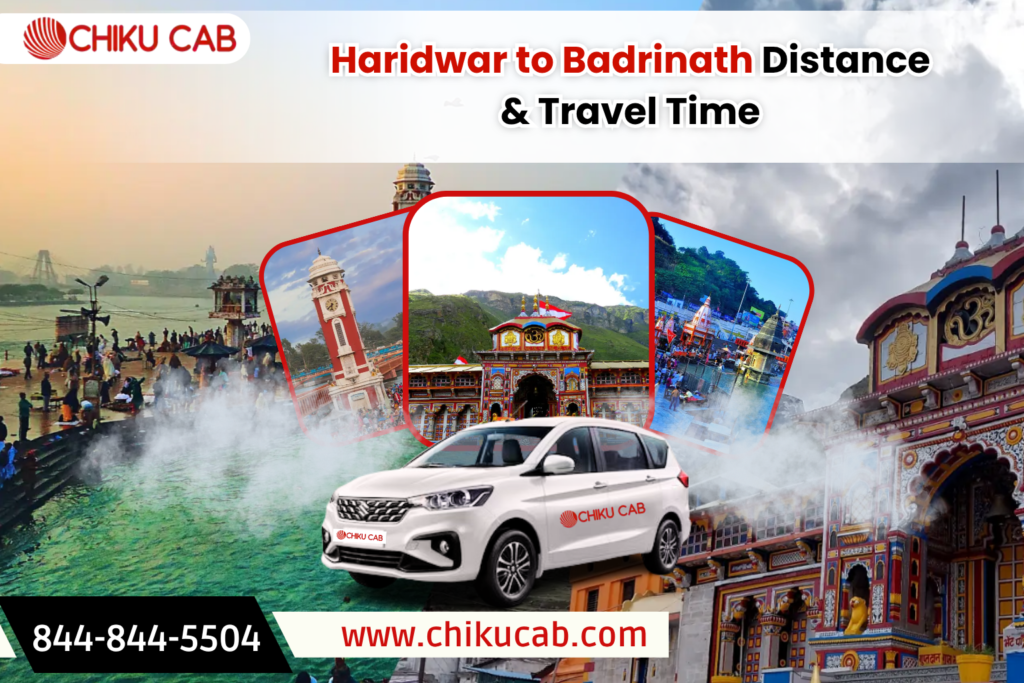 Haridwar to Badrinath Distance & Travel Time