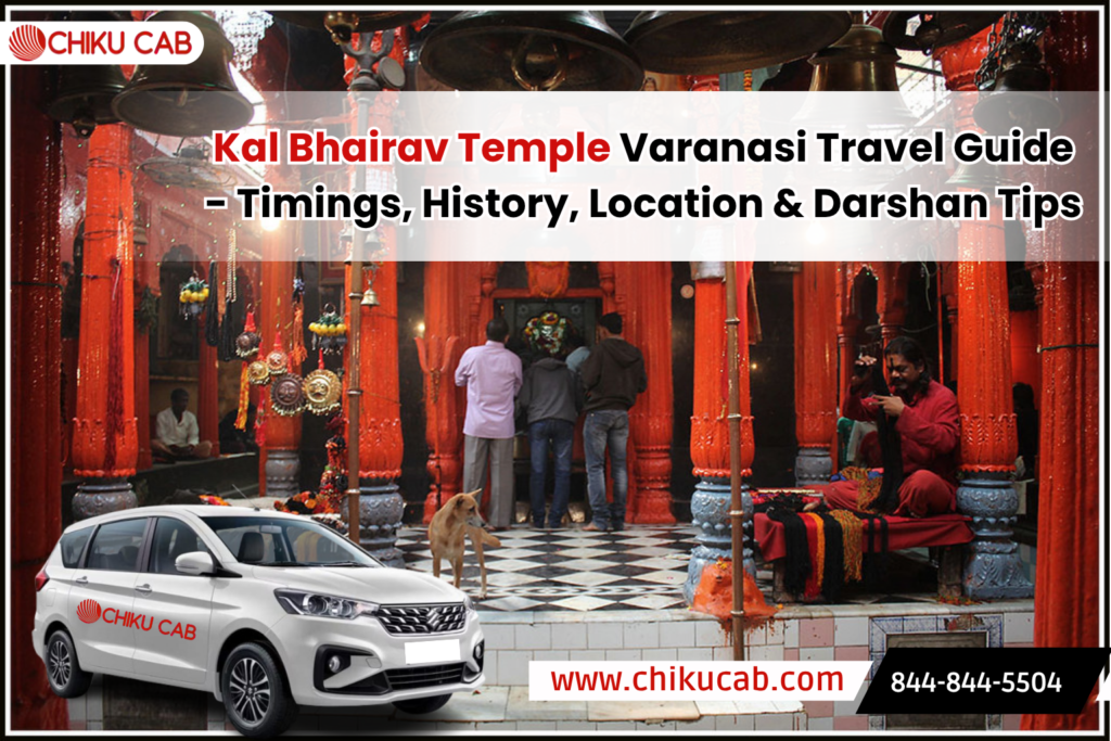 Kal Bhairav Temple Varanasi Travel Guide - Timings, History