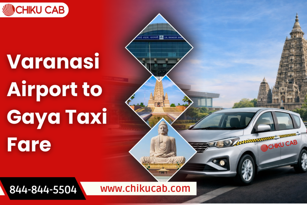 Varanasi Airport to Gaya Taxi Fare
