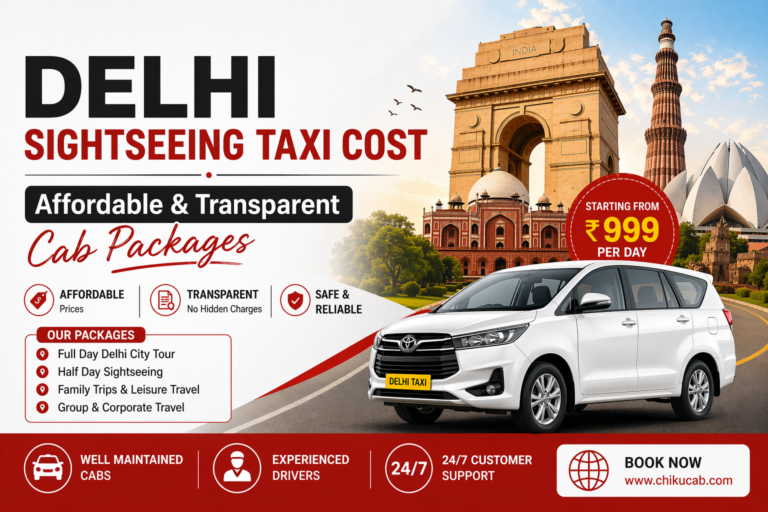 Delhi Sightseeing Taxi Cost - Affordable & Transparent Cab Packages