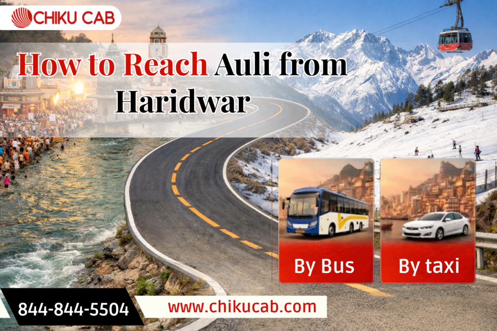 How to Reach Auli from Haridwar