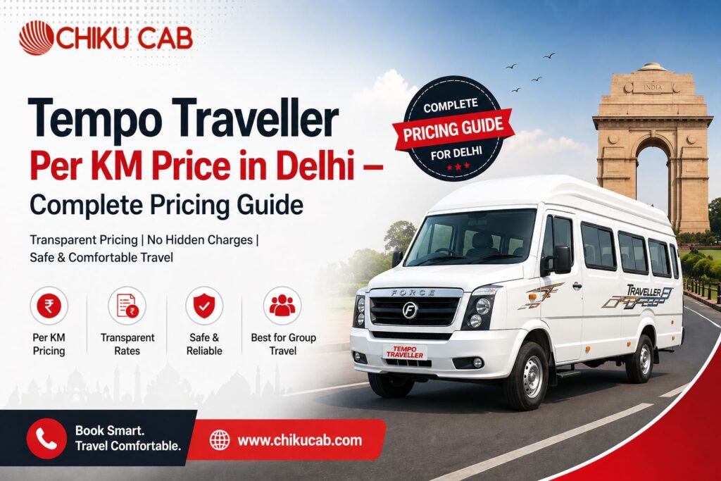 Tempo Traveller Per KM Rate in Delhi – Complete Pricing Guide