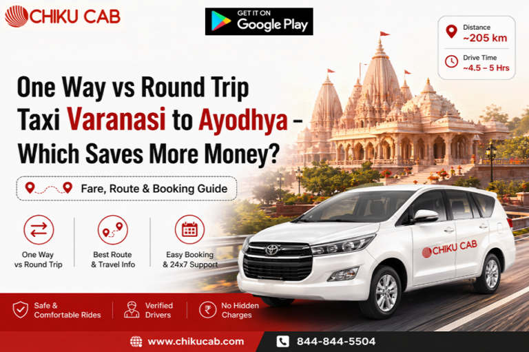 One way vs Round Trip Taxi Varanasi to Ayodhya