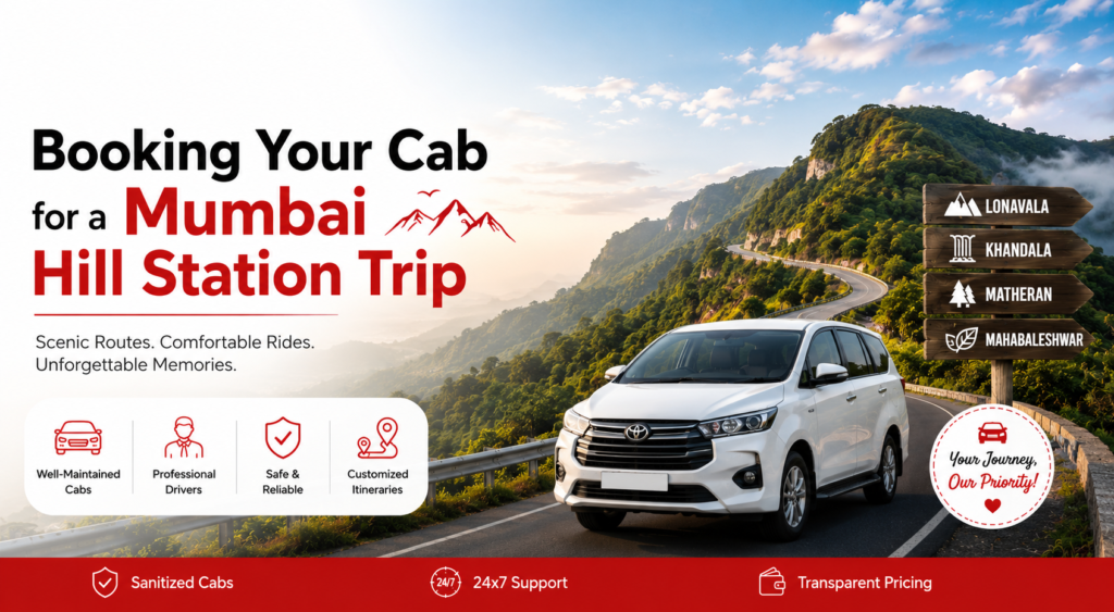 Booking Your Cab for a Mumbai Hill Station Trip
