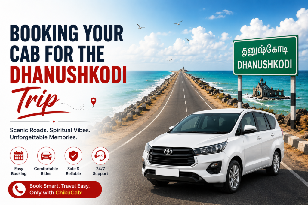 Booking Your Cab for the Dhanushkodi Trip