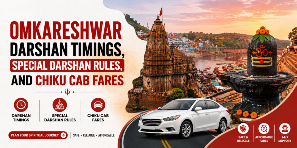Omkareshwar Darshan Timings, Special Darshan Rules, And Chiku Cab Fares