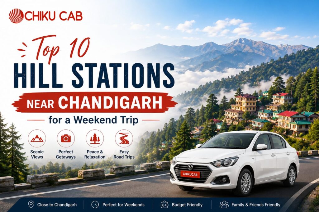 Top 10 Hill Stations Near Chandigarh for a Weekend Trip