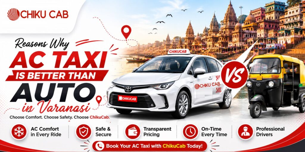 Reasons Why AC Taxi is Better Than Auto in Varanasi