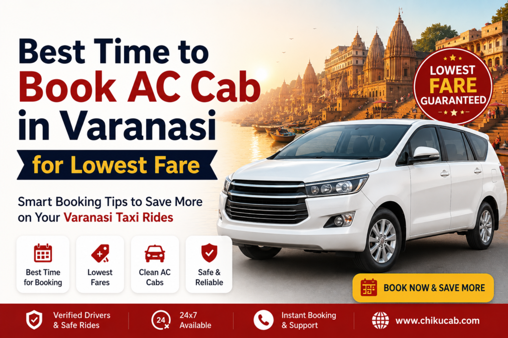 Best Time to Book AC Cab in Varanasi for Lowest Fare
