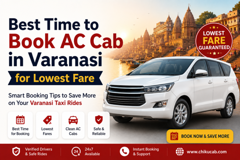 Best Time to Book AC Cab in Varanasi for Lowest Fare