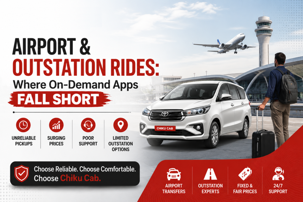 Airport and Outstation Rides: Where On-Demand Apps Fall Short