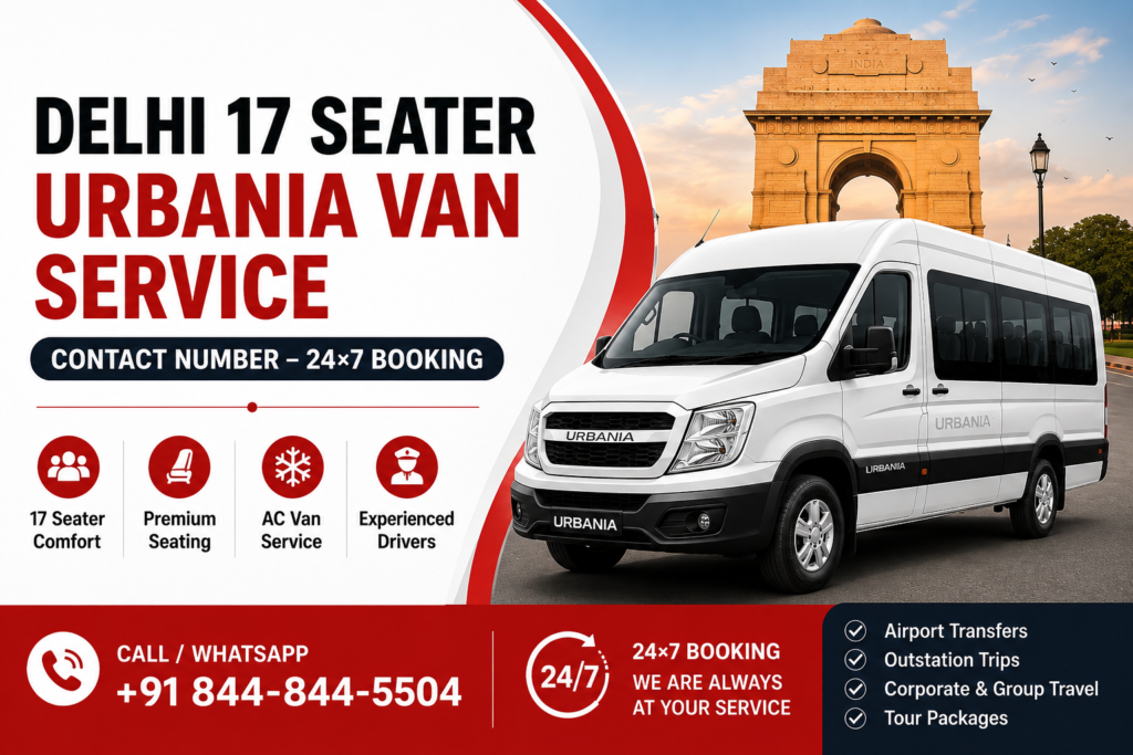 Delhi 17 Seater Urbania Van Service Contact Number – 24×7 Booking