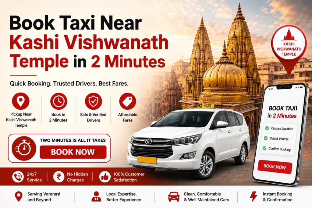 Book Taxi Near Kashi Vishwanath Temple in 2 Minutes