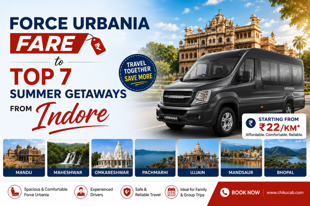 Force Urbania Fare to Top 7 Summer Getaways from Indore