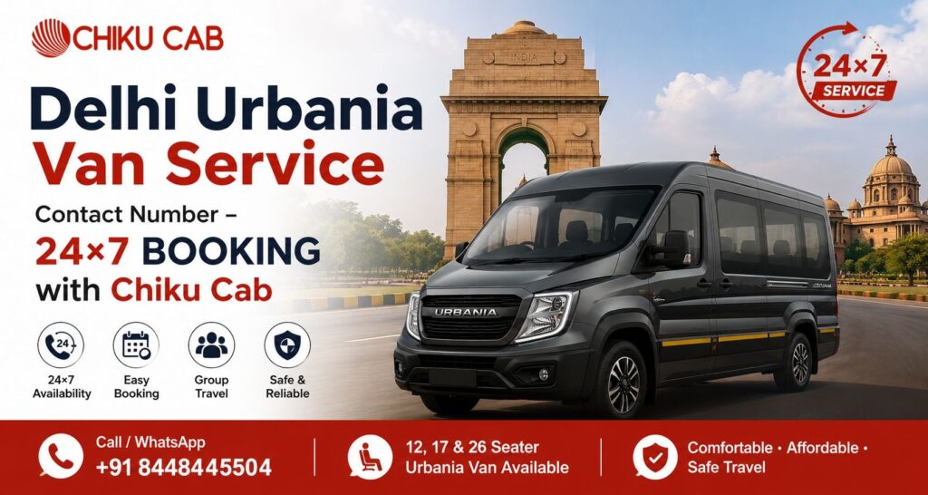 Delhi Urbania Van Service Contact Number – 24×7 Booking with Chiku Cab