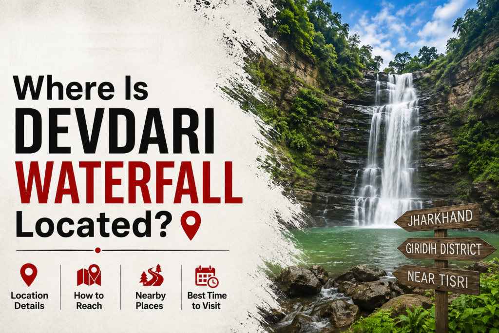 Where Is Devdari Waterfall Located?