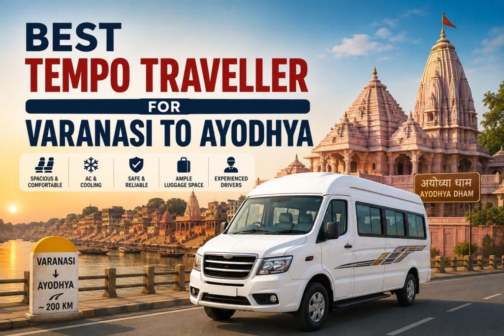 Best Tempo Traveller for Varanasi to Ayodhya