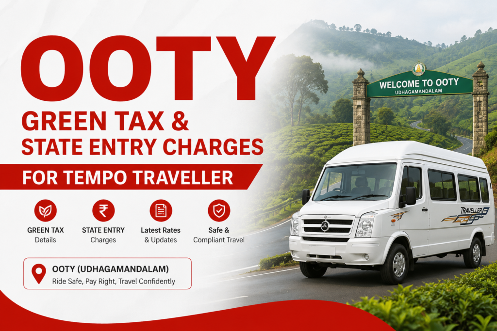 Ooty Green Tax & State Entry Charges for Tempo Traveller