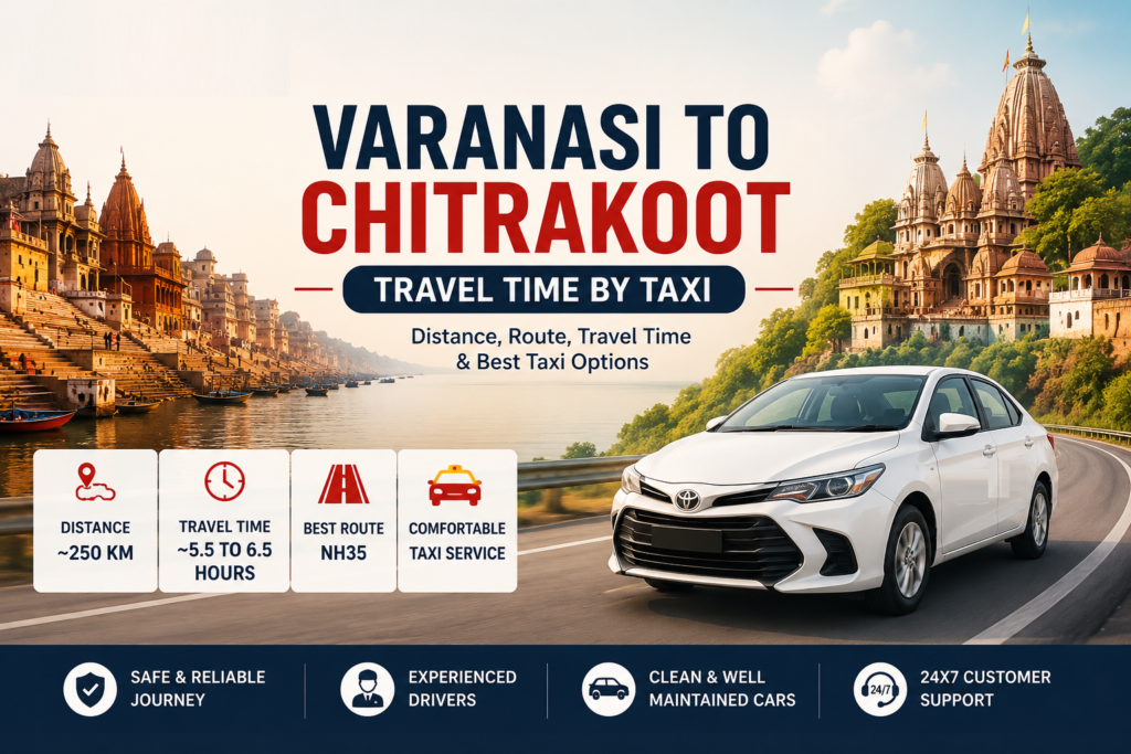Varanasi to Chitrakoot Travel Time by Taxi