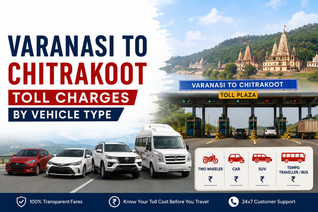 Varanasi to Chitrakoot Toll Charges by Vehicle Type