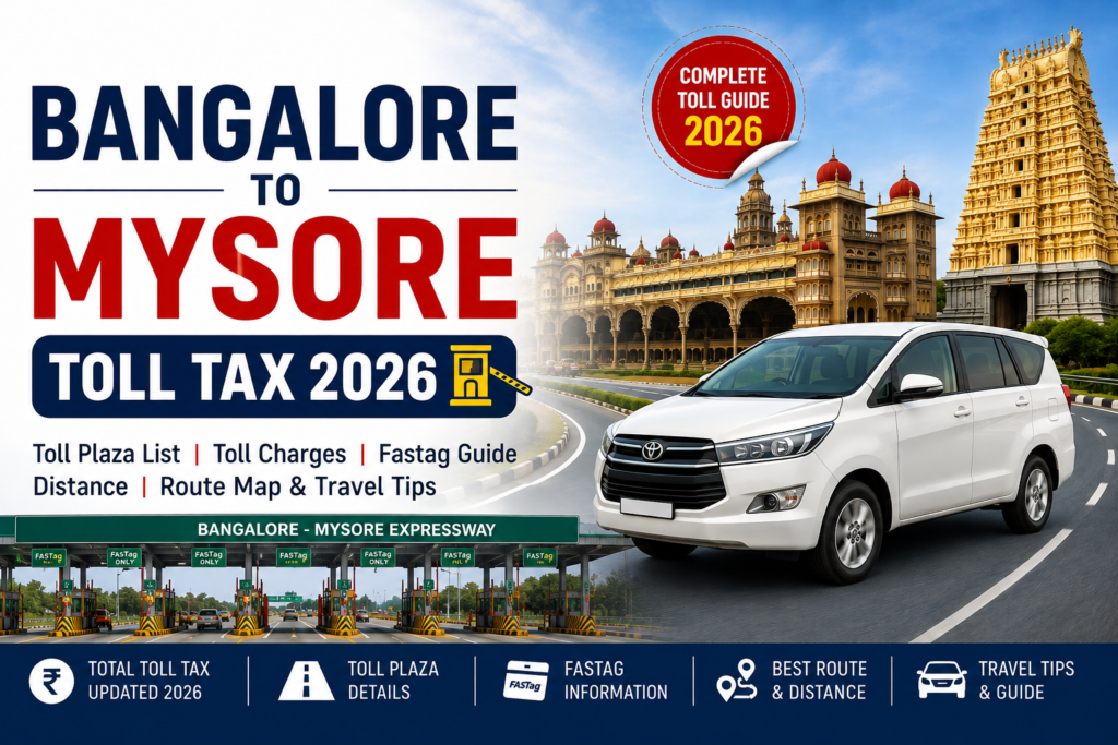 Bangalore to Mysore Toll Tax 2026