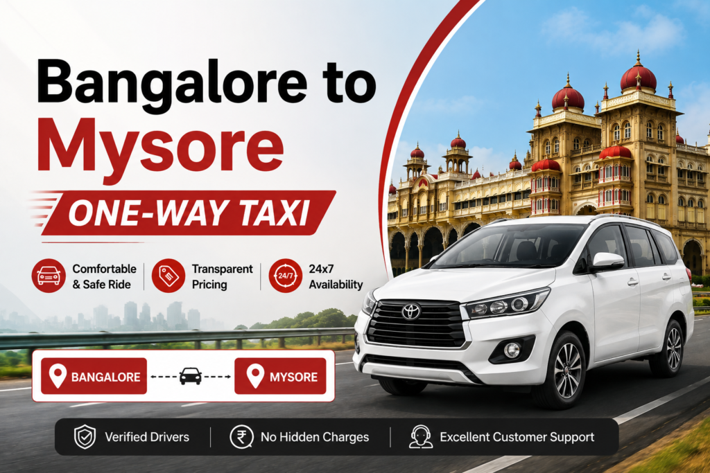 Bangalore to Mysore One-Way Taxi