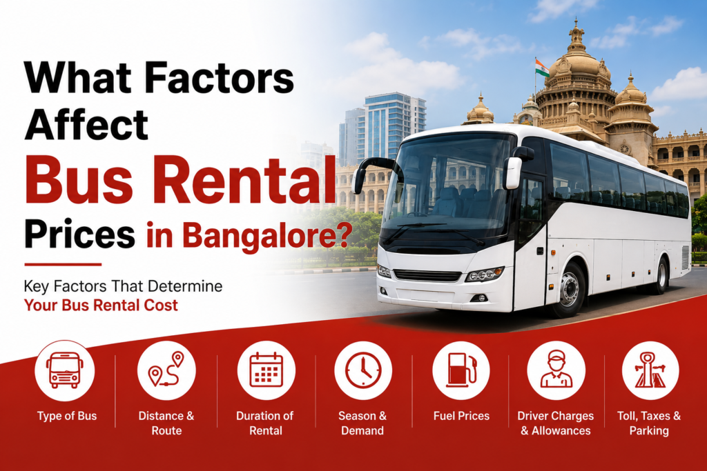 What Factors Affect Bus Rental Prices in Bangalore?