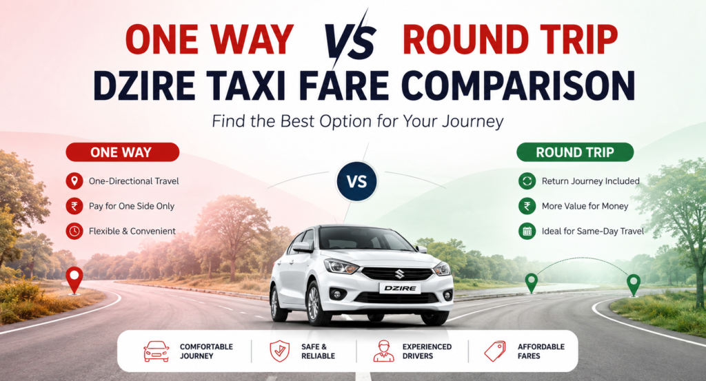 One Way vs Round Trip Dzire Taxi Fare Comparison