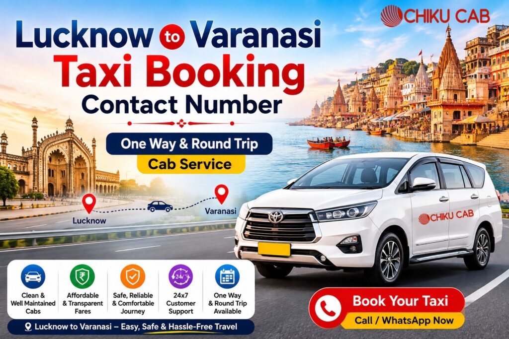 Lucknow to Varanasi Taxi Booking Contact Number  One Way & Round Trip Cab Service