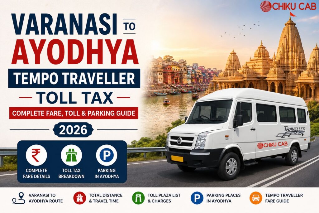 Varanasi to Ayodhya Tempo Traveller Toll Tax Complete Fare, Toll & Parking Guide (2026)